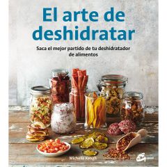 El arte de deshidratar - Michelle Keogh - Gaia