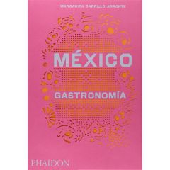 México gastronomía - Margarita Carrillo Arronte - Phaidon