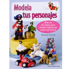 Modela tus personajes - Maisie Parrish - Editorial Juventud