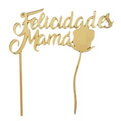 Topper Felicidades mamá con rosa acrílico dorado efecto espejo 17 cm
