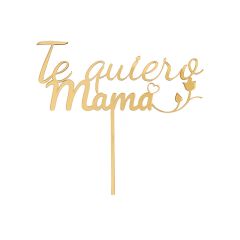 Topper para tartas dorado Te quiero Mamá con corazón y rosa 12 cm